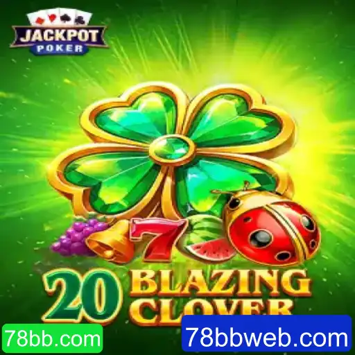 Uma Introdução ao Fascinante Mundo de 20BlazingClover